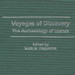 Fitzpatrick, S. M. (ed.) 2004. Voyages of Discovery: The Archaeology of Islands.