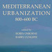 Osborne, R. and Cunliffe, B. (eds.) 2005. Mediterranean Urbanization 800-600 BC. Proceedings of the British Academy 126.