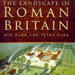Review of: Dark, K. and Dark, P. 1997. The Landscape of Roman Britain. Stroud: Sutton Publishing.