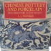 Vainker, S.J. 1991. Chinese Pottery and Porcelain: from Prehistory to the Present.