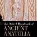 Steadman, S. R. And McMahon, G. (eds.) 2011. The Oxford Handbook of Ancient Anatolia.