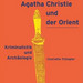 “Agatha Christie und der Orient. Kriminalistik und Archäologie”. Antikenmuseum Basel, Switzerland (29 October 2000 to 1 April 2001) and Ruhrlandmuseum Essen, Germany (19 October 1999 to 5 March 2000)