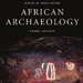 Phillipson, D.W., 2005. African Archaeology (3rd edition).
